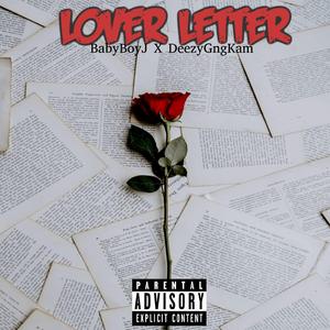 Lover Letter (feat. DeezyGngKam)