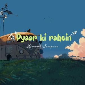 Pyaar Ki Rahein