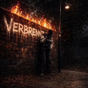 VERBRANNT