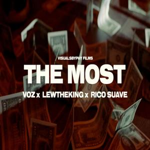 The Most (feat. rico suave & voz)