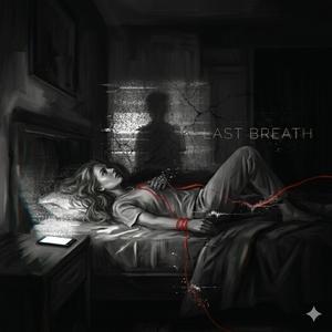 last breath