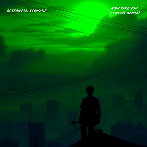 How Dare You (Tendrix Remix)