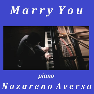 Marry You (Piano Arrangement)