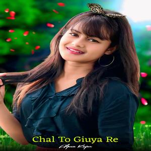 Chal To Giuya Re