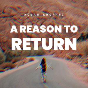 A Reason to Return
