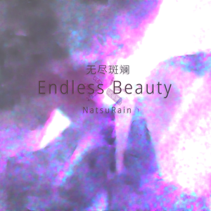 Endless Beauty feat.GUMI