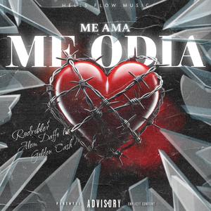 ME AMA ME ODIA (feat. RODRIBLES, GOLDEN CASH, ALEM & DAFFO) (Special Version)