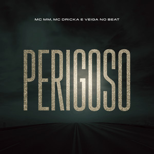 Perigoso