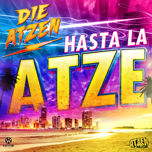 Hasta La Atze (Radio Mix)