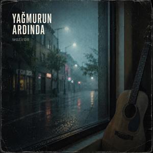 Yağmurun Ardinda