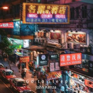 Go to Sleep (John Kenza Bootleg)