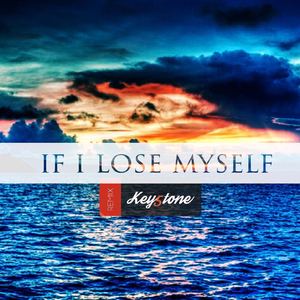 If I Lose Myself (Key5tone Remix)