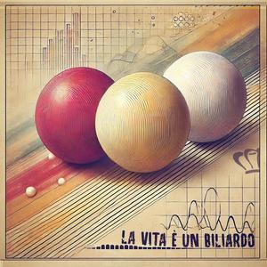 La vita è un biliardo