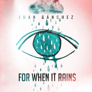For When It Rains