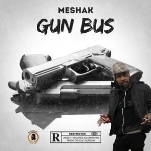 Gun Bus (feat. meshak)