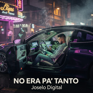 No Era Pa’ Tanto