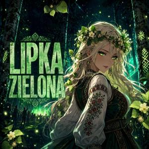 Lipka Zielona (Slovika Trance Remix)