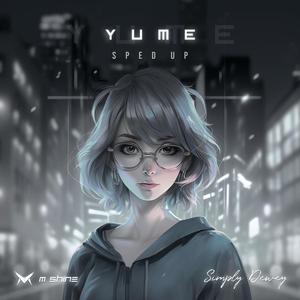 Yume (Sped Up)