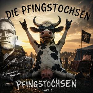 Pfingstochsen, Pt. 1