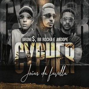 Cypher Joias da Favella (feat. Brone$ & Andope)