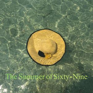 The Summer of Sixty-nine
