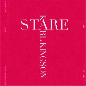 Stare (feat. Karl Kingson)