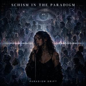 Schism in the Paradigm
