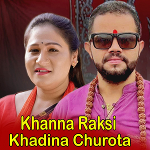 Khanna Raksi Khadina Churota