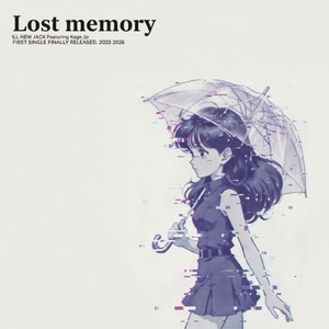Lost memory (feat. Kage.Jp)