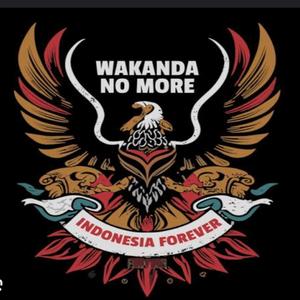 Wakanda No More'Indonesia Forever