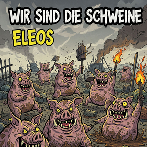 Wir Sind Die Schweine