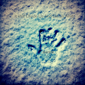 It Will Divide Us and Eat Us Alive