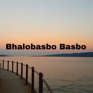 Bhalobasbo Basbo