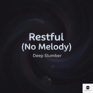Restful (No Melody)