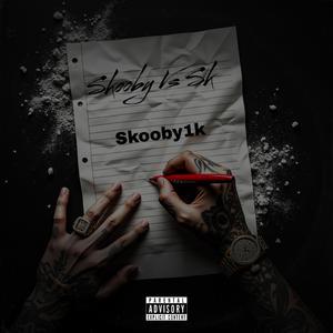 Skooby Vs SK