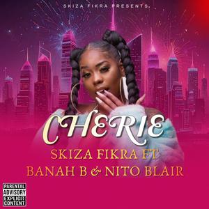 CHERIE (feat. Banah B & Nito Blair)