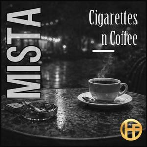 Cigarettes n Coffee