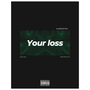 Your Loss