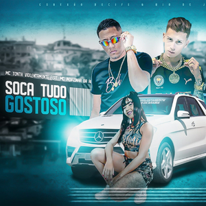 Soca Tudo Gostoso (feat. Mc Indiazinha da Arábia) (Brega Funk)