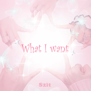 What I Want