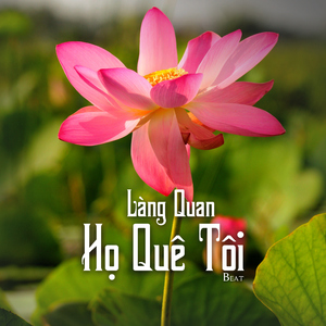 Làng Quan Họ Quê Tôi (Beat)