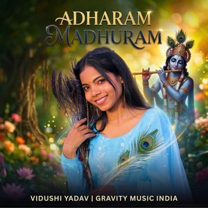 Adharam Madhuram