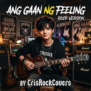 Ang Gaan Ng Feeling (Rock Version)