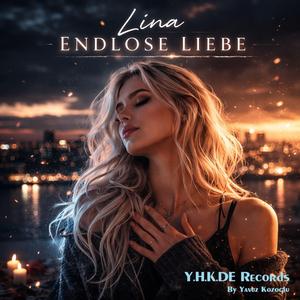 Lina, Endlose Liebe