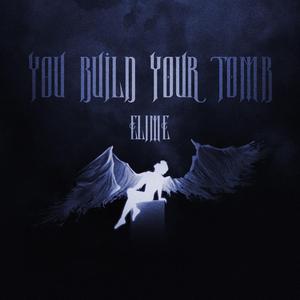 You Build Your Tomb (Slowed down)