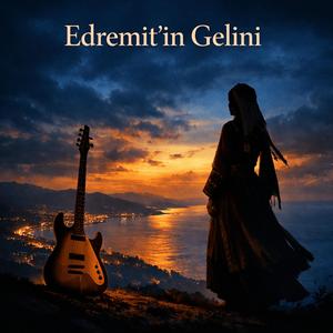 Edremit'in Gelini (Enstrümantal)