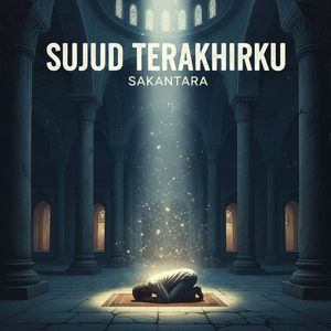 Sujud Terakhirku