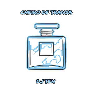 Cheiro De Transa