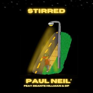 Stirred (feat. DeAnte Hillman & DP)