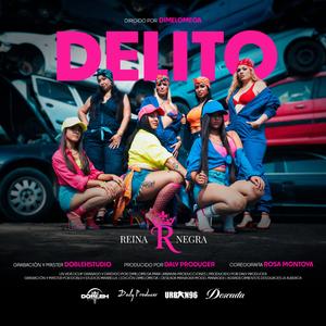 Delito (feat. DALY PRODUCER & DIMELOMEGA)